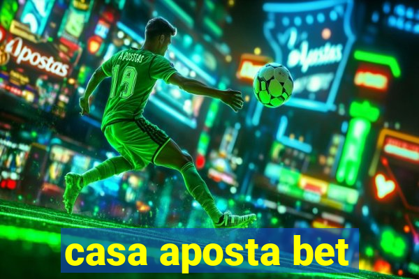 casa aposta bet